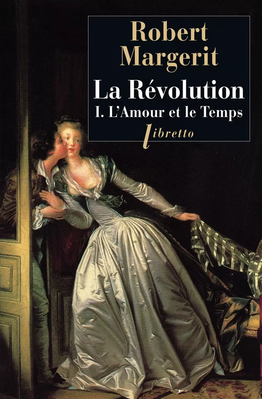 La Révolution, Tome 1 - Robert Margerit - Libella