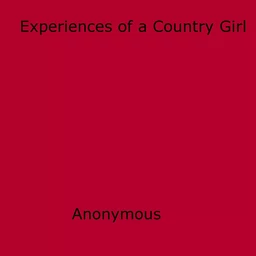 Experiences of a Country Girl