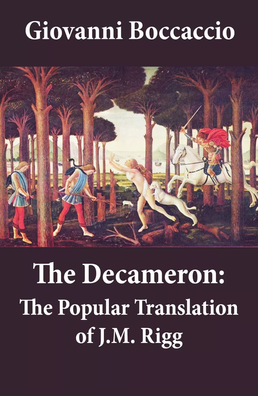 The Decameron: The Popular Translation of J.M. Rigg - Giovanni Boccaccio - e-artnow