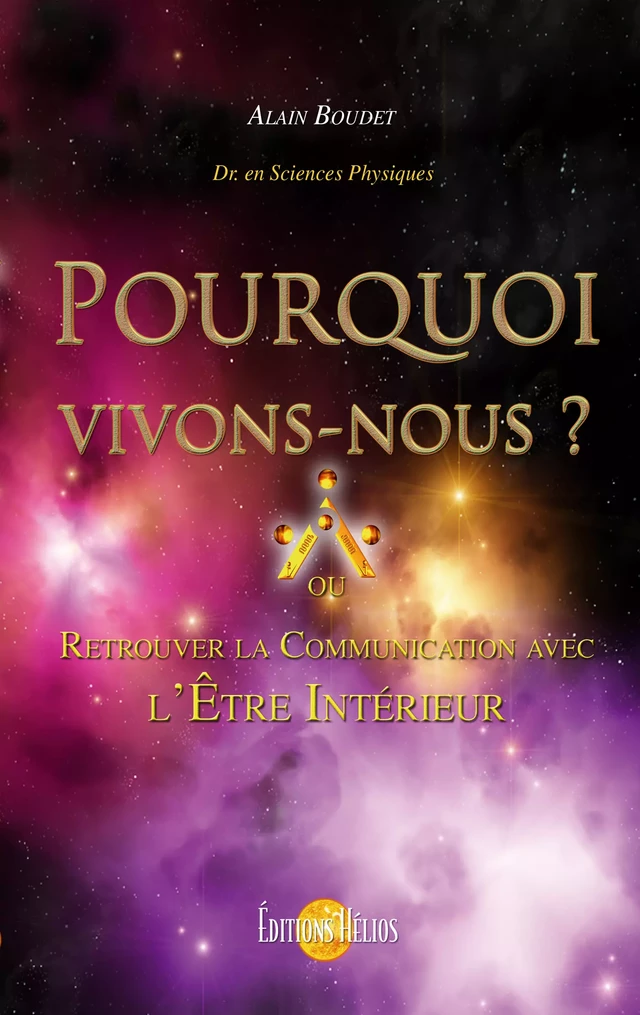 Pourquoi Vivons-Nous ? - Alain Boudet - Helios