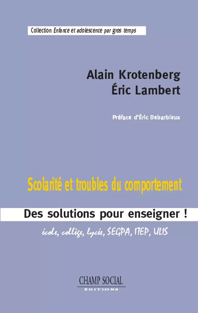 Scolarité et troubles du comportement - Alain Krotenberg, Eric Lambert - Champ social Editions