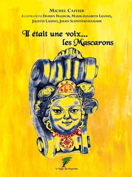 Il était une voix...les Mascarons