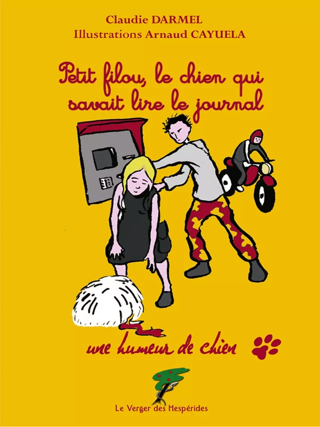 Petit filou, le chien qui savait lire le journal - Claudie Darmel - Le Verger des Hespérides