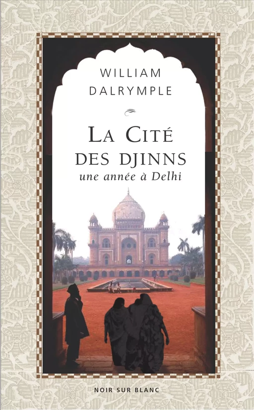 La Cité des Djinns - William Dalrymple - Libella