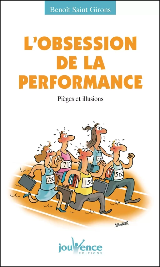 L'obsession de la performance - Benoît Saint Girons - Éditions Jouvence