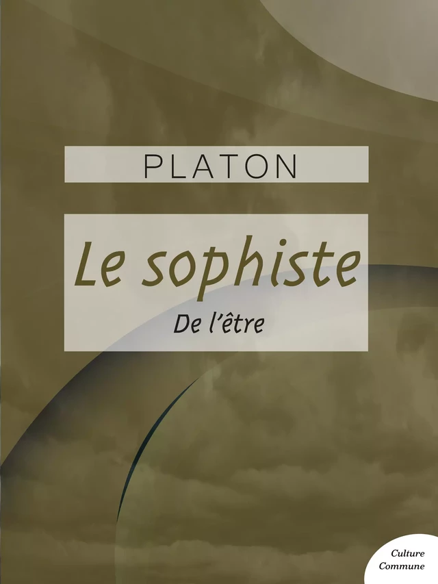 Le Sophiste -  PLATON - Culture commune