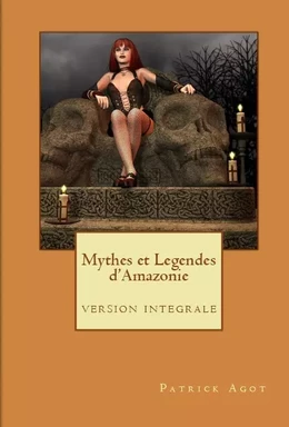 Mythes et légendes d'Amazonie