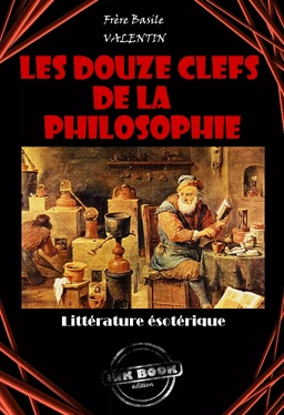 Les douze clefs de la philosophie [édition intégrale revue et mise à jour]