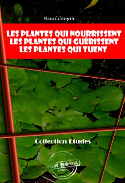 Les plantes qui nourrissent - Les plantes qui guérissent - Les plantes qui tuent [édition intégrale revue et mise à jour]