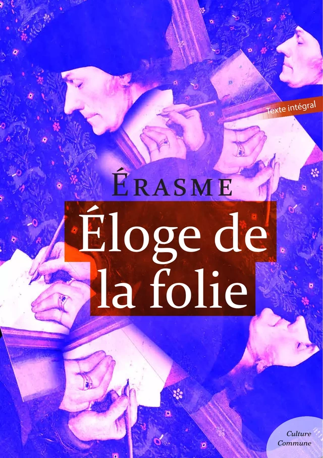 Éloge de la folie -  Érasme - Culture commune