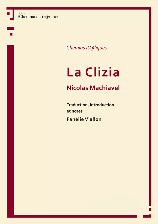 La Clizia -  Machiavel - Chemins de tr@verse