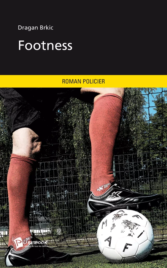 Footness - Dragan Brkic - Publibook