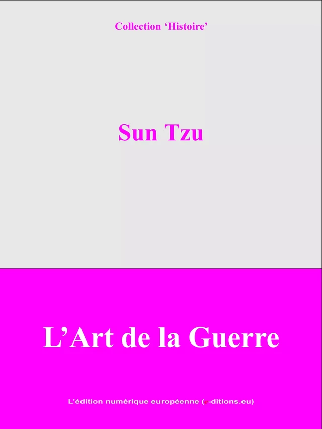 L'Art de la Guerre - Sun Tzu - L'Edition numérique européenne