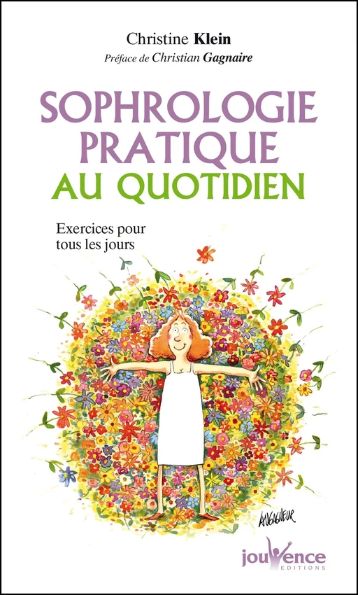 Sophrologie pratique au quotidien - Christine Klein - Éditions Jouvence