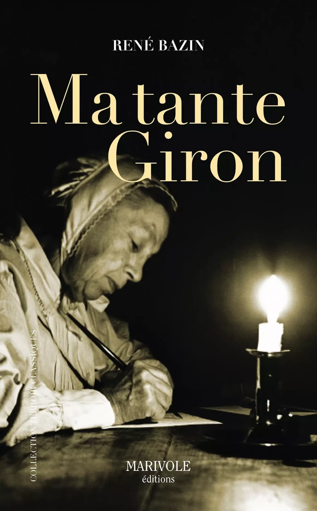 Ma tante Giron - René Bazin - Marivole Éditions