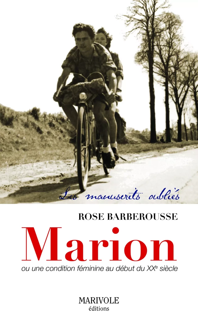 Marion une condition féminine au XXe siècle - Rose Barberousse - Marivole Éditions