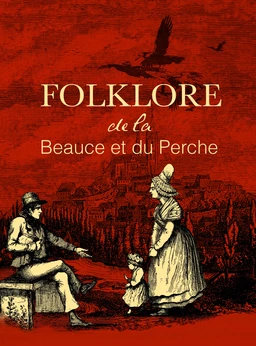 Folklore de la Beauce et du Perche