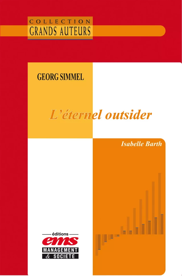 Georg Simmel, l’éternel outsider - Isabelle Barth - Éditions EMS