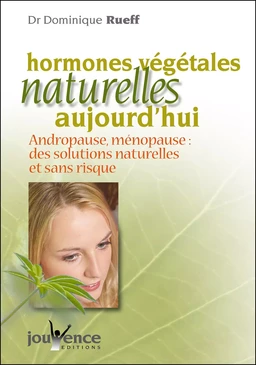 Hormones végétales naturelles aujourd'hui (Nouvelle édition)