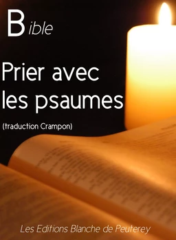 Prier avec les Psaumes