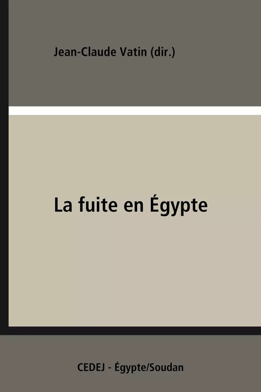 La fuite en Égypte -  - CEDEJ - Égypte/Soudan