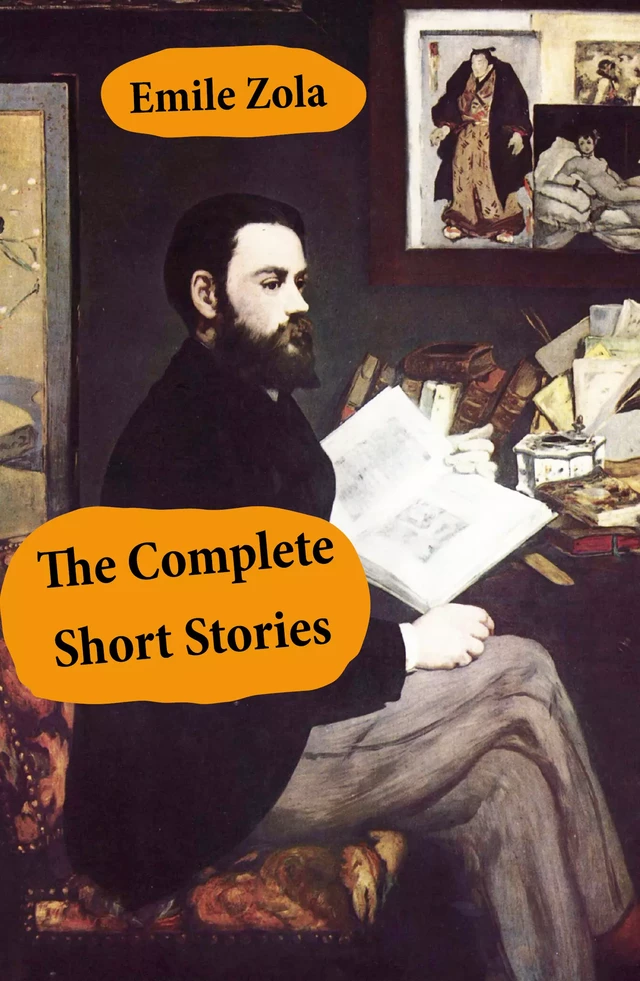 The Complete Short Stories (All Unabridged) - Émile Zola - e-artnow