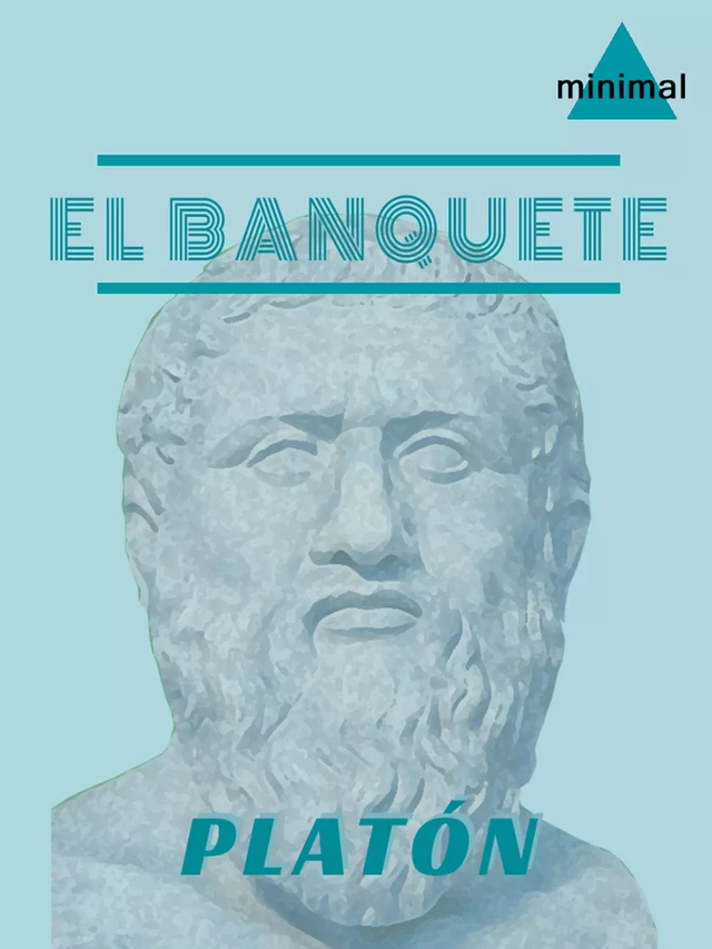 El banquete - Platon Platon - Editorial Minimal