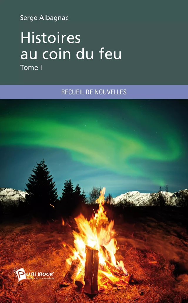 Histoires au coin du feu - Serge Albagnac - Publibook