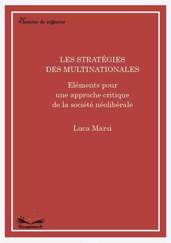 Les stratégies des multinationales - Luca Marsi - Chemins de tr@verse