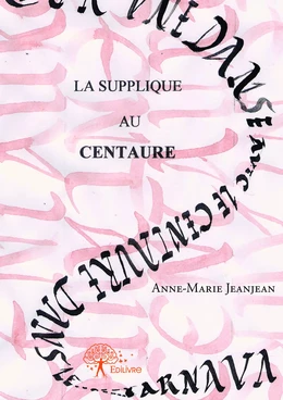 La supplique au centaure