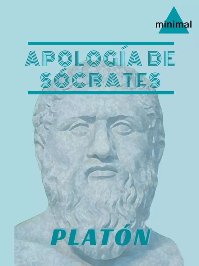 Apología de Sócrates - Platon Platon - Editorial Minimal