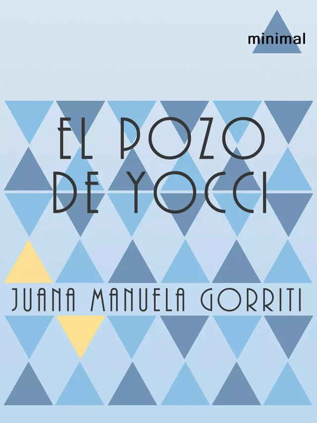 El pozo de Yocci - Juana Manuela Gorriti - Editorial Minimal