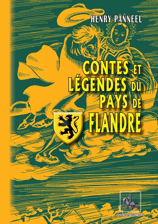 Contes et Légendes du Pays de Flandre - Henry Panneel - Editions des Régionalismes