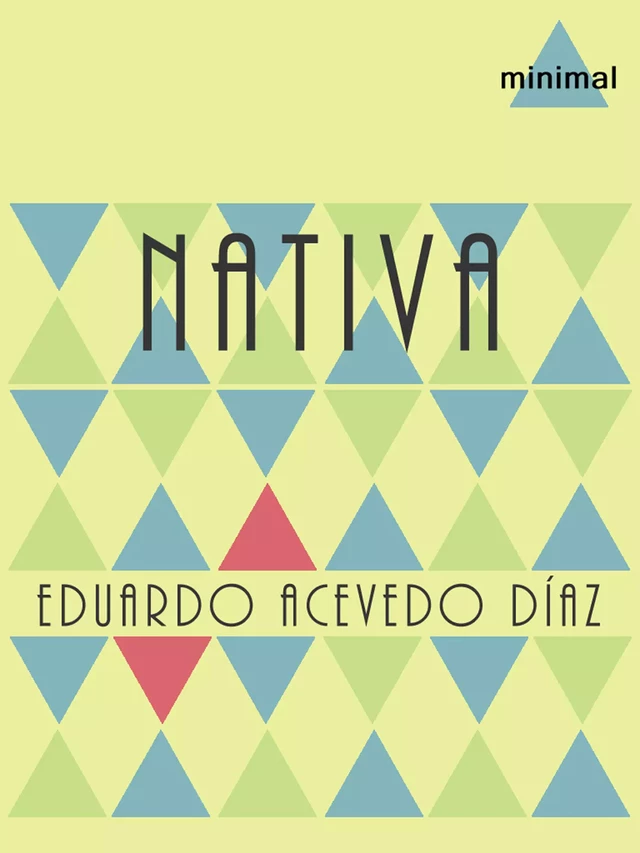 Nativa - Eduardo Acevedo Díaz - Editorial Minimal