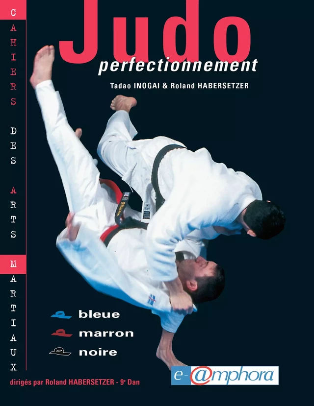 Judo perfectionnement - Roland Habersetzer - Amphora