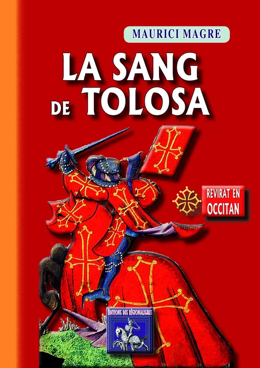 La Sang de Tolosa - Maurice Magre - Editions des Régionalismes