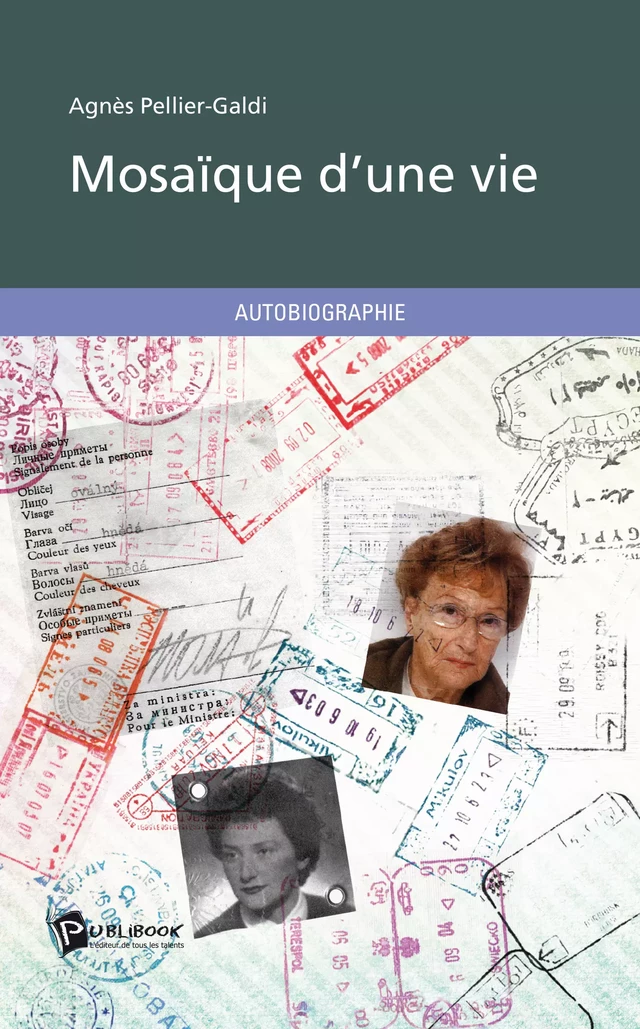 Mosaïque d'une vie - Agnès Pellier-Galdi - Publibook