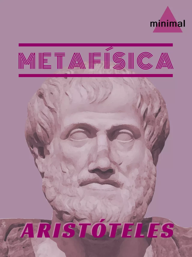 Metafísica - Aristóteles Aristóteles - Editorial Minimal