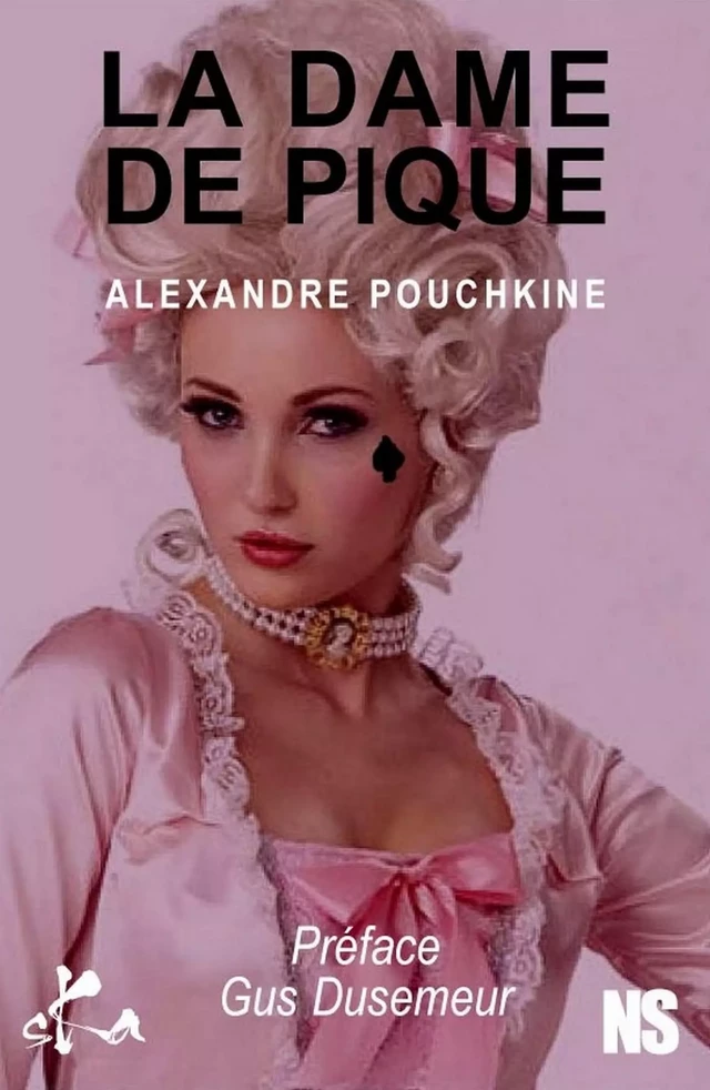 La dame de pique - Alexandre Pouchkine - SKA