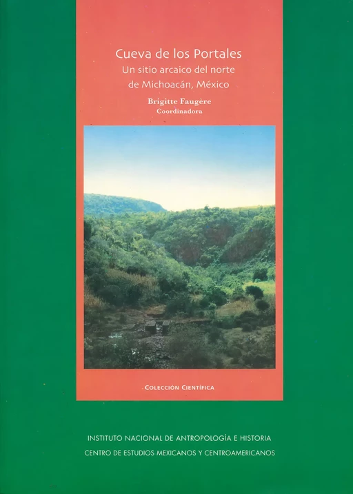 Cueva de los Portales: un sitio arcaico del norte de Michoacán, México -  - Centro de estudios mexicanos y centroamericanos