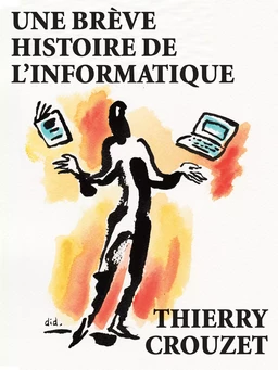 Une brève histoire de l'informatique