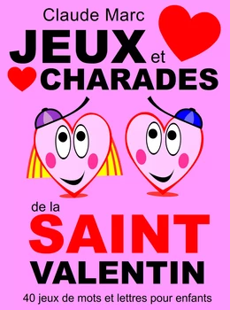 Jeux et charades de la Saint Valentin