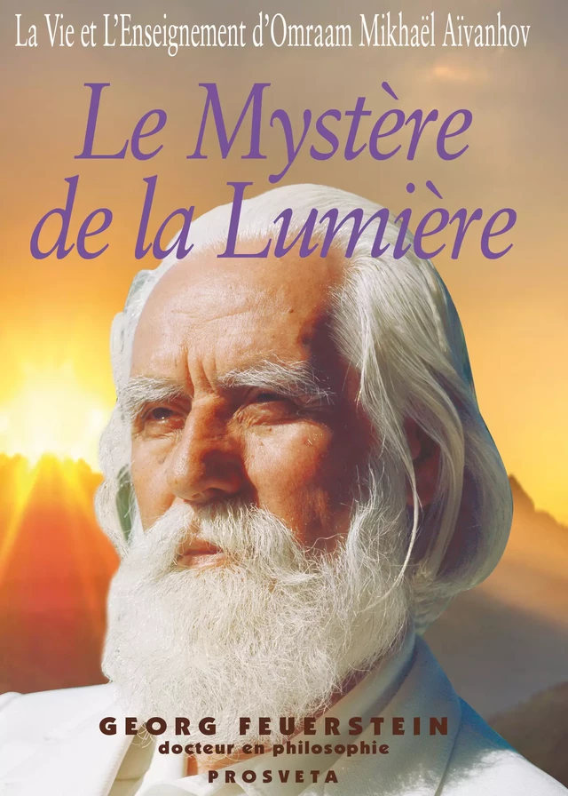 Le Mystère de la Lumière - Georg Feuerstein - Editions Prosveta