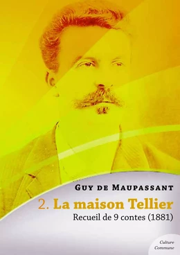 La maison Tellier, recueil de 9 contes