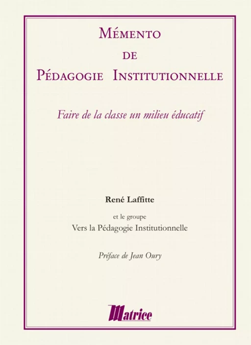 Mémento de pédagogie institutionnelle - René Lafitte - Champ social Editions