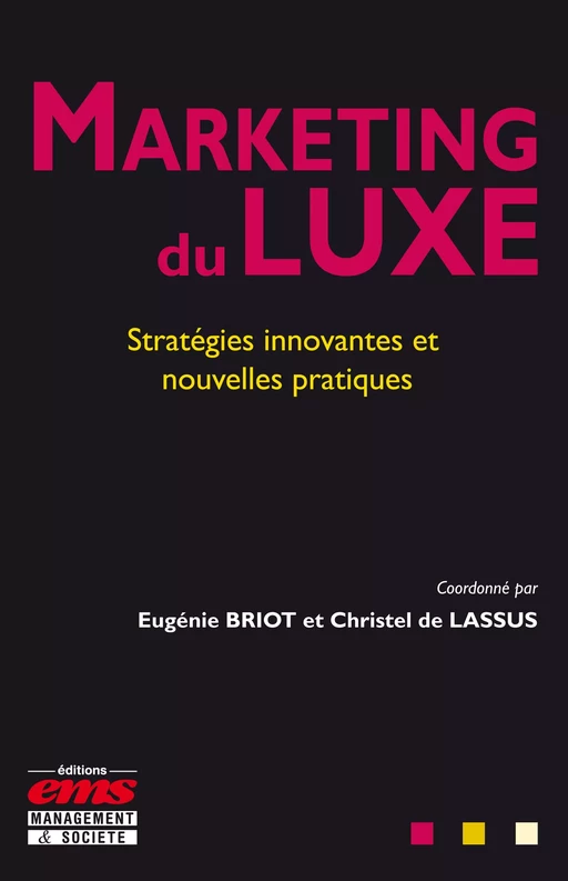 Marketing du luxe - Eugénie Briot, Christel de Lassus - Éditions EMS