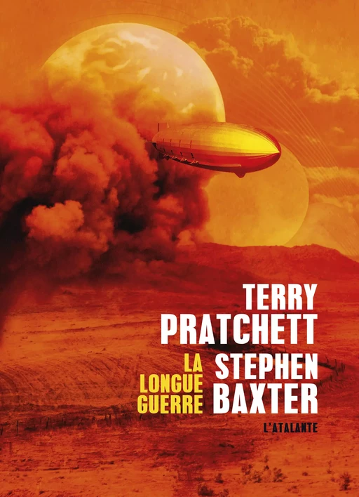 La Longue guerre - Terry Pratchett, Stephen Baxter - L'Atalante