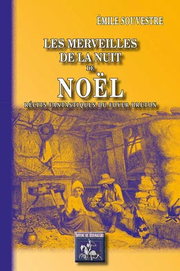 Les Merveilles de la Nuit de Noël (récits fantastiques du "Foyer breton")