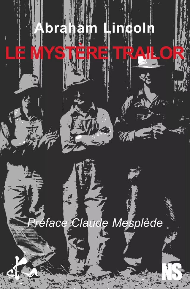 Le mystère Trailor - Abraham Lincoln - SKA