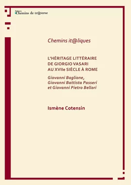 L'héritage littéraire de Giorgio Vasari au XVIIe siècle à Rome